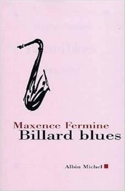 Maxence Fermine – Billard blues